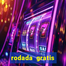 rodada gratis estrela bet